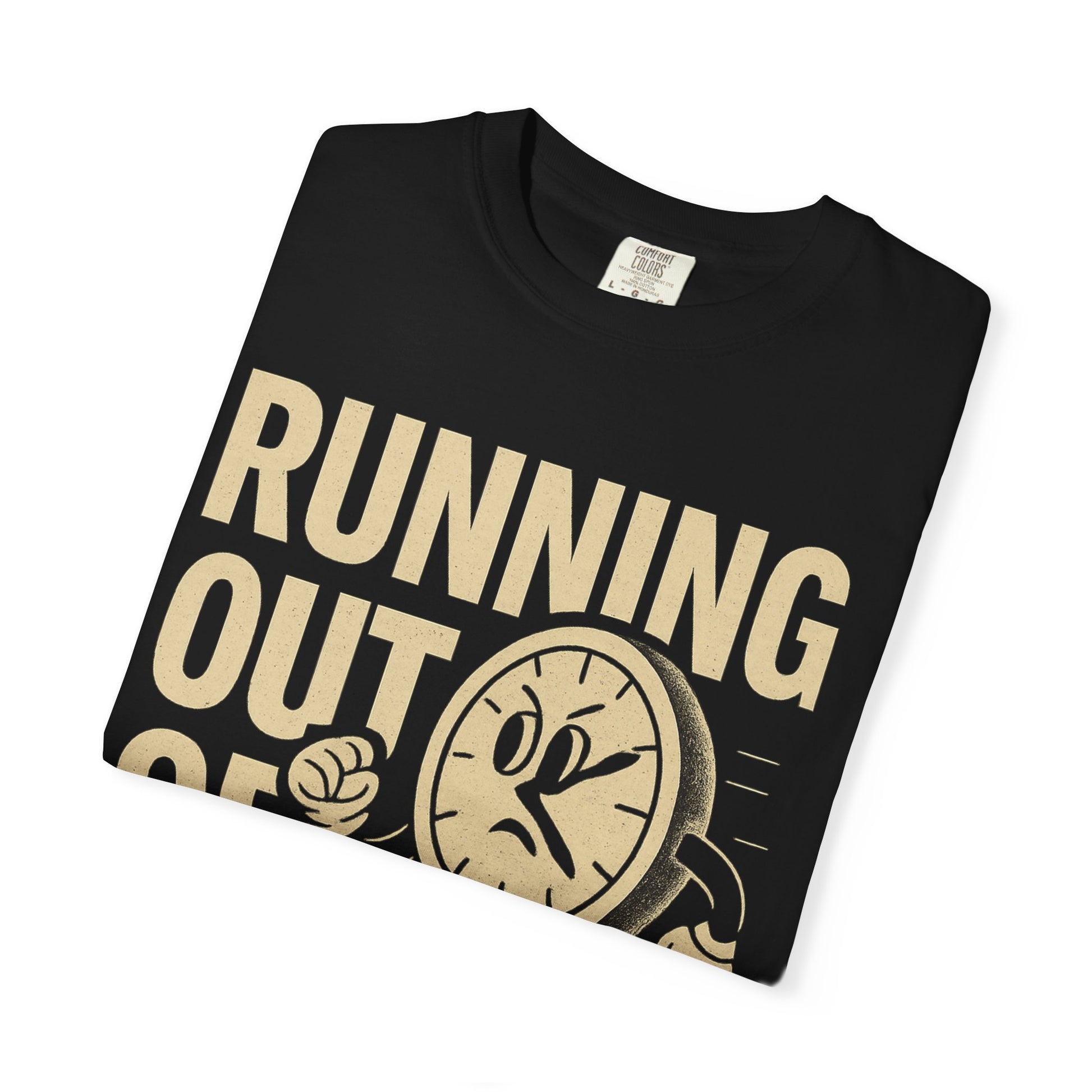 Running Out of Time T-Shirt, Casual Tee, Gift for Him or Her, Fun Graphic Shirt, Running Theme Apparel, Perfect for Birthdays, Everyday Wear