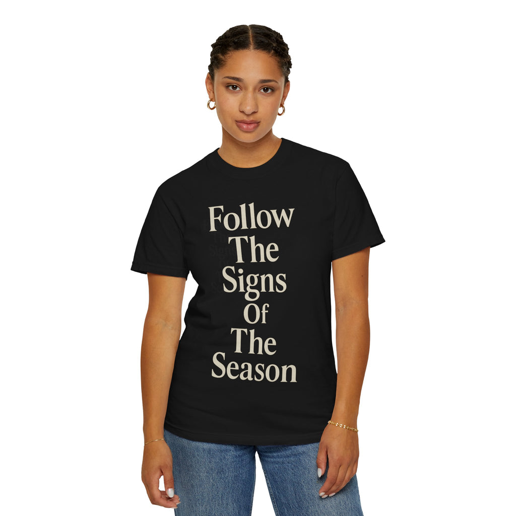 Unisex Garment-Dyed T-shirt with 'Follow The Signs Of The Season' Print, Cozy Casual Wear, Perfect for Seasonal Celebrations, Gift [...]