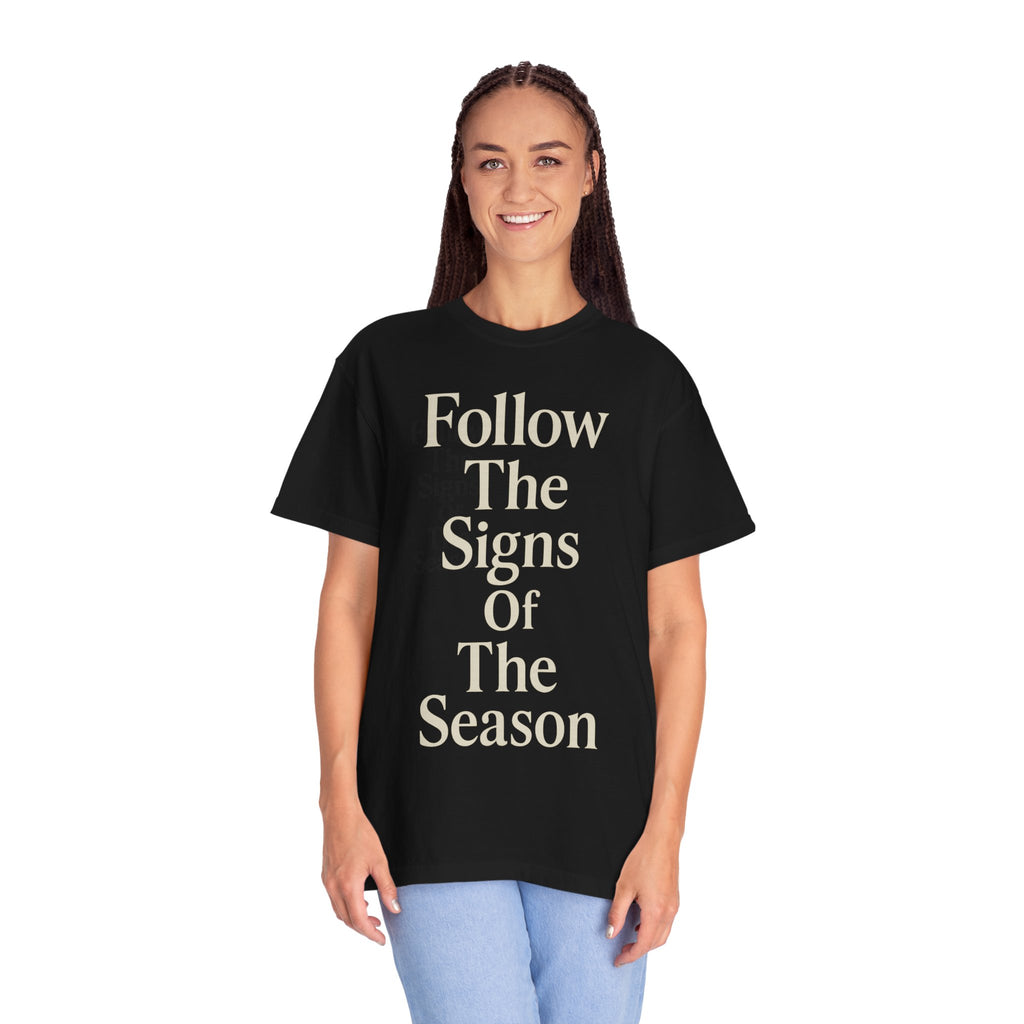 Unisex Garment-Dyed T-shirt with 'Follow The Signs Of The Season' Print, Cozy Casual Wear, Perfect for Seasonal Celebrations, Gift [...]